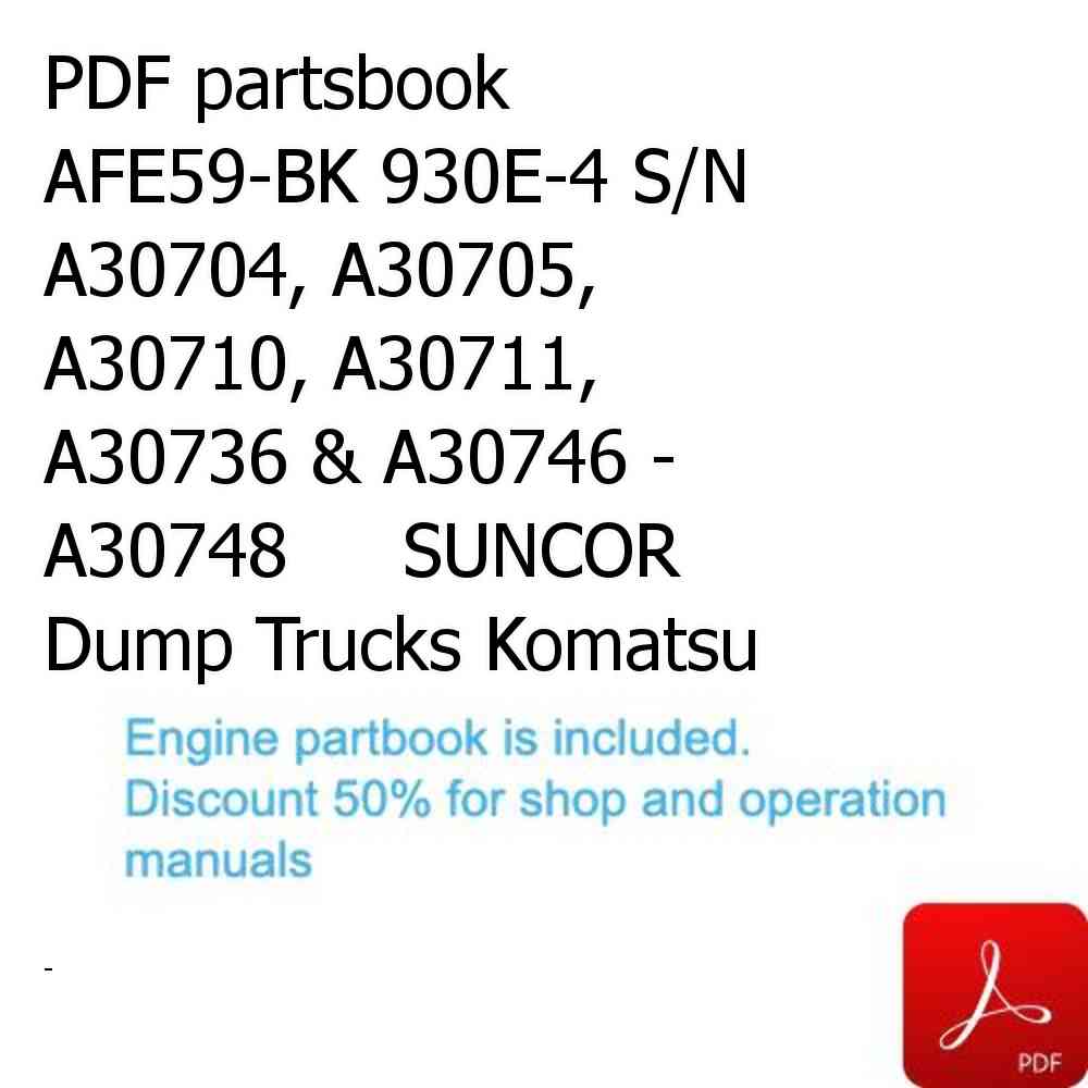 PDF partsbook AFE59-BK 930E-4 S/N A30704, A30705, A30710, A30711, A30736 & A30746 - A30748     SUNCOR Dump Trucks Komatsu