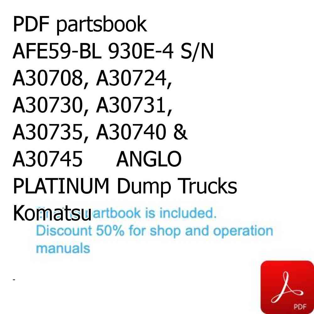PDF partsbook AFE59-BL 930E-4 S/N A30708, A30724, A30730, A30731, A30735, A30740 & A30745     ANGLO PLATINUM Dump Trucks Komatsu