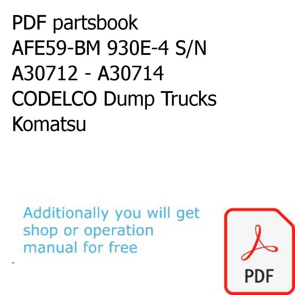 PDF partsbook AFE59-BM 930E-4 S/N A30712 - A30714      CODELCO Dump Trucks Komatsu