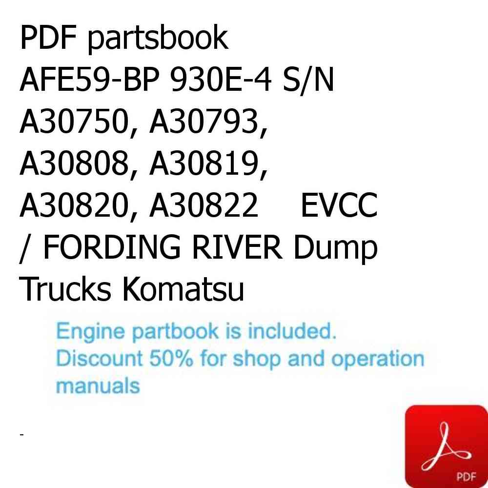 PDF partsbook AFE59-BP 930E-4 S/N A30750, A30793, A30808, A30819, A30820, A30822    EVCC / FORDING RIVER Dump Trucks Komatsu