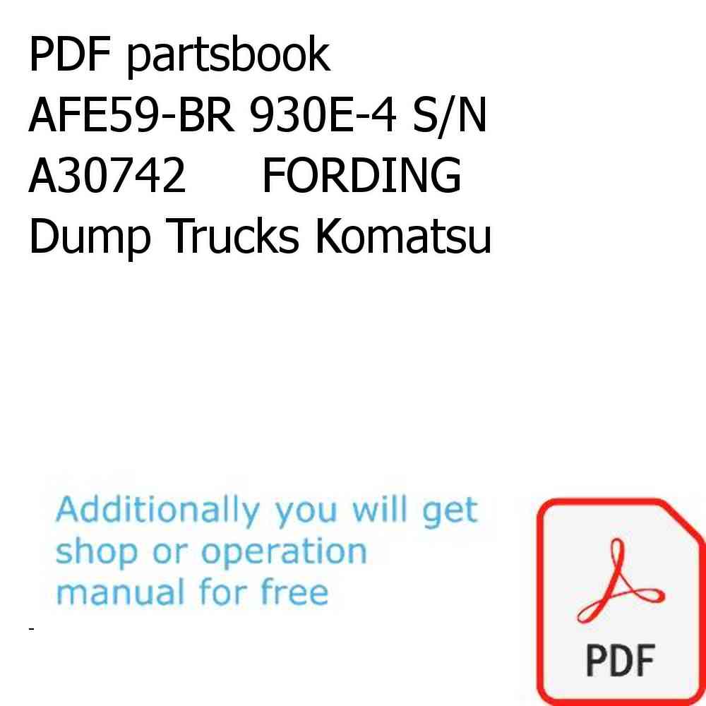 PDF partsbook AFE59-BR 930E-4 S/N A30742     FORDING Dump Trucks Komatsu