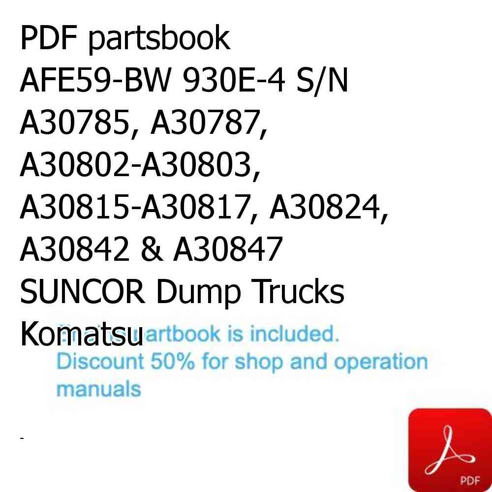 PDF partsbook AFE59-BW 930E-4 S/N A30785, A30787, A30802-A30803, A30815-A30817, A30824, A30842 & A30847   SUNCOR Dump Trucks Komatsu