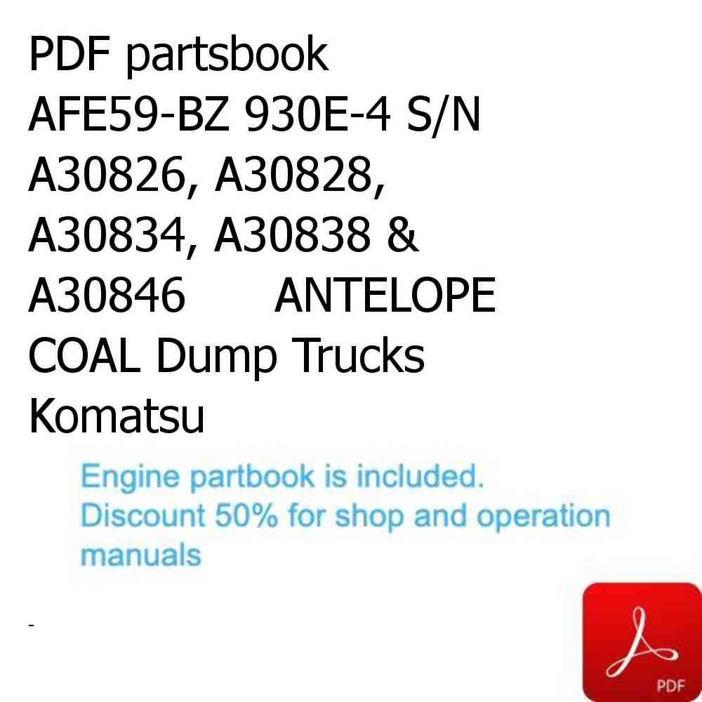 PDF partsbook AFE59-BZ 930E-4 S/N A30826, A30828, A30834, A30838 & A30846      ANTELOPE COAL Dump Trucks Komatsu