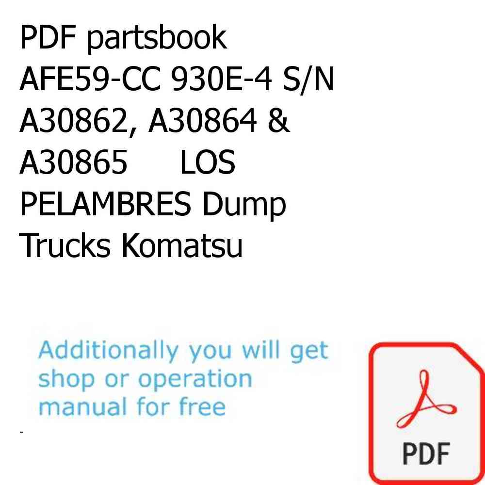 PDF partsbook AFE59-CC 930E-4 S/N A30862, A30864 & A30865     LOS PELAMBRES Dump Trucks Komatsu