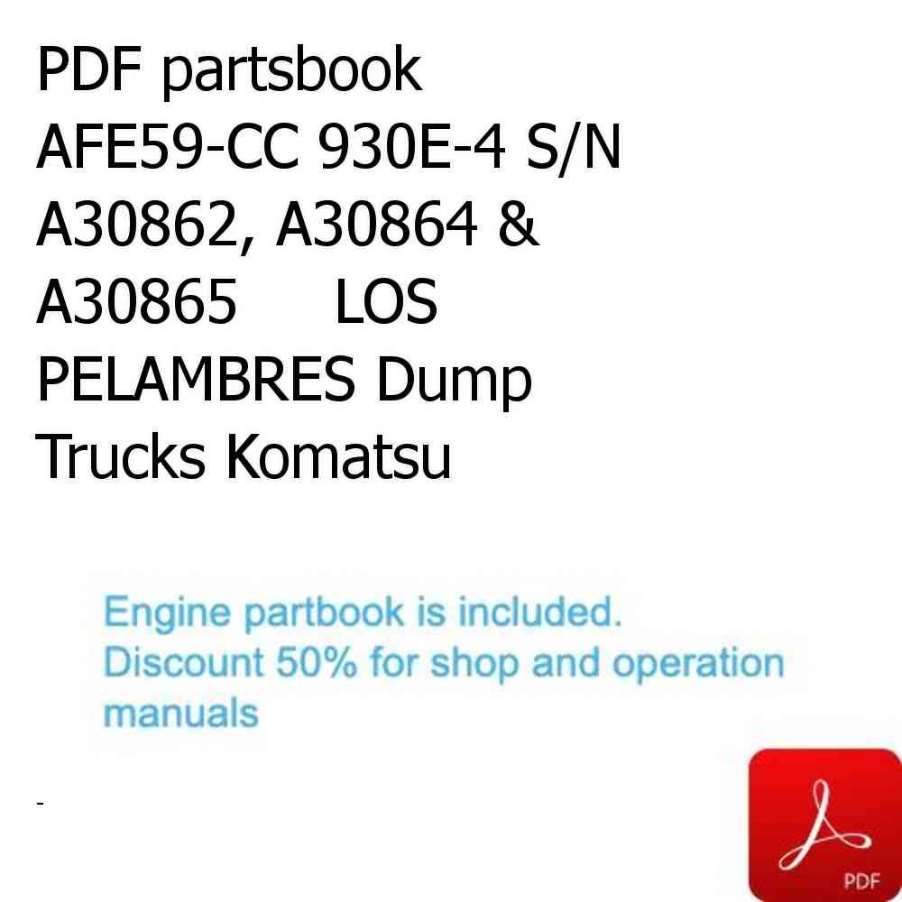 PDF partsbook AFE59-CC 930E-4 S/N A30862, A30864 & A30865     LOS PELAMBRES Dump Trucks Komatsu