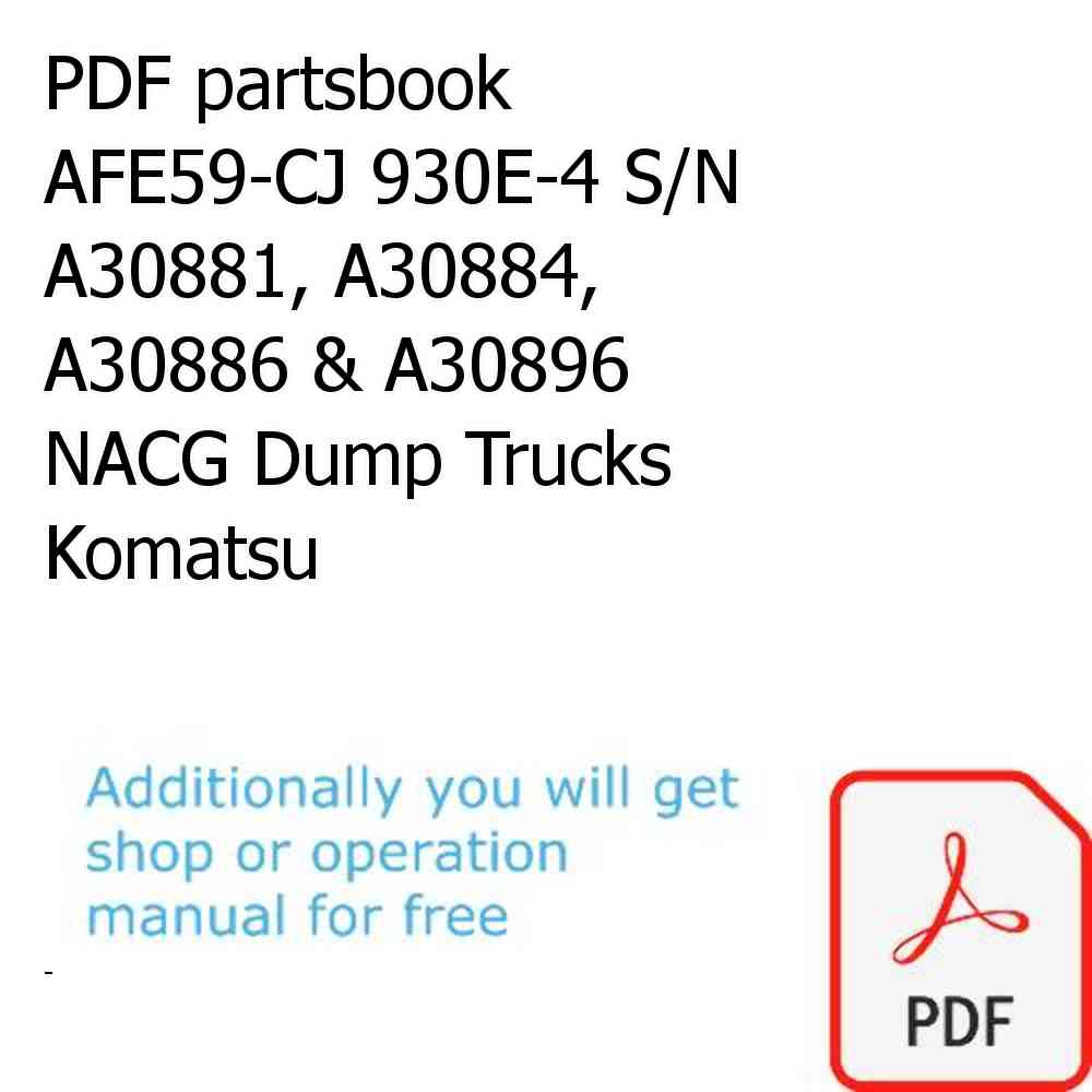 PDF partsbook AFE59-CJ 930E-4 S/N A30881, A30884, A30886 & A30896    NACG Dump Trucks Komatsu