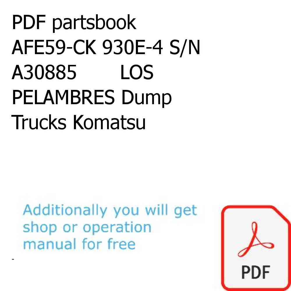 PDF partsbook AFE59-CK 930E-4 S/N A30885       LOS PELAMBRES Dump Trucks Komatsu