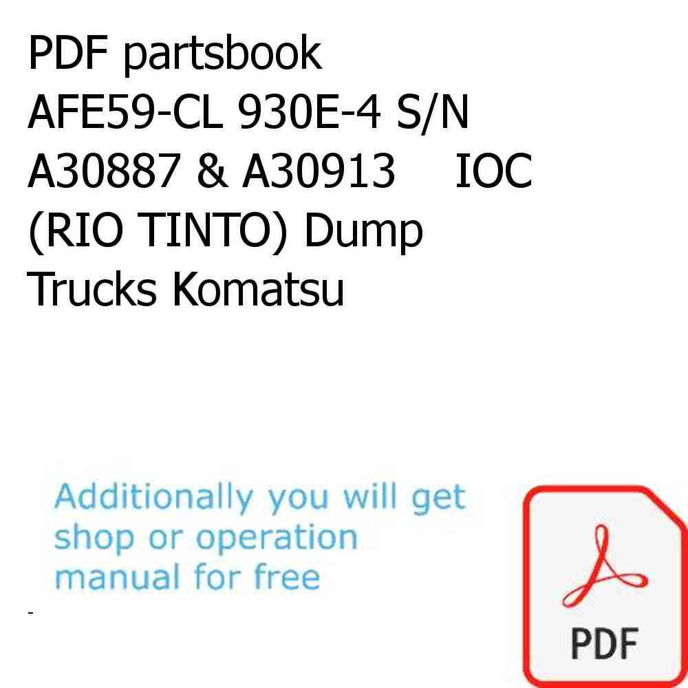 PDF partsbook AFE59-CL 930E-4 S/N A30887 & A30913    IOC (RIO TINTO) Dump Trucks Komatsu