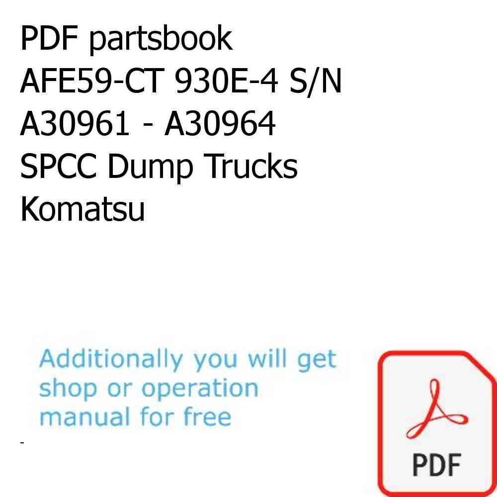 PDF partsbook AFE59-CT 930E-4 S/N A30961 - A30964     SPCC Dump Trucks Komatsu