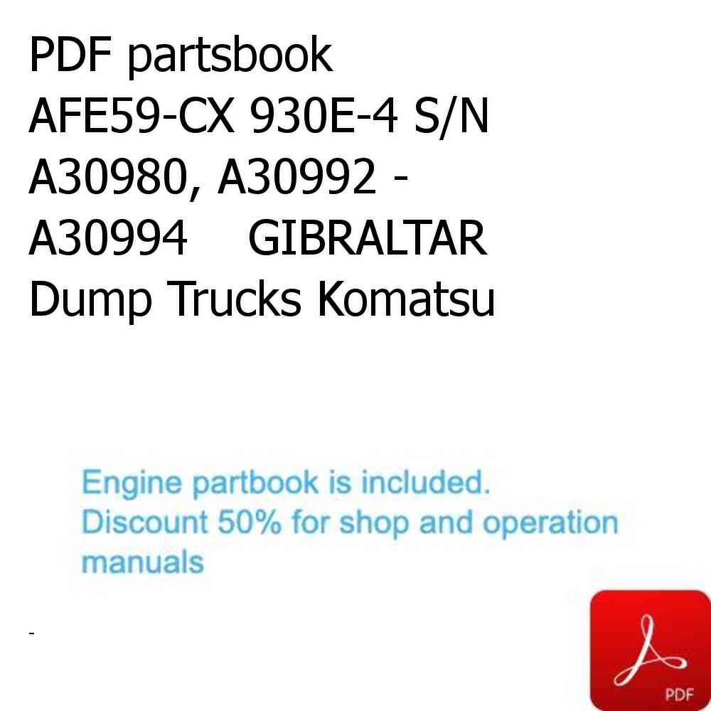 PDF partsbook AFE59-CX 930E-4 S/N A30980, A30992 - A30994    GIBRALTAR Dump Trucks Komatsu