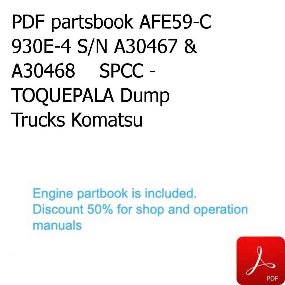 PDF partsbook AFE59-C 930E-4 S/N A30467 & A30468    SPCC - TOQUEPALA Dump Trucks Komatsu