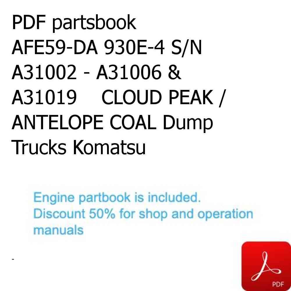 PDF partsbook AFE59-DA 930E-4 S/N A31002 - A31006 & A31019    CLOUD PEAK / ANTELOPE COAL Dump Trucks Komatsu