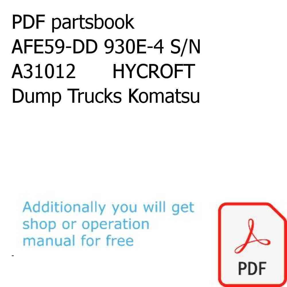 PDF partsbook AFE59-DD 930E-4 S/N A31012      HYCROFT Dump Trucks Komatsu