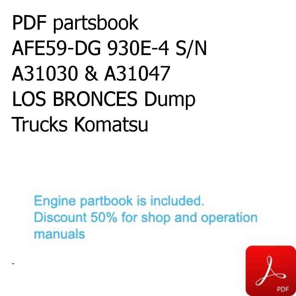 PDF partsbook AFE59-DG 930E-4 S/N A31030 & A31047     LOS BRONCES Dump Trucks Komatsu