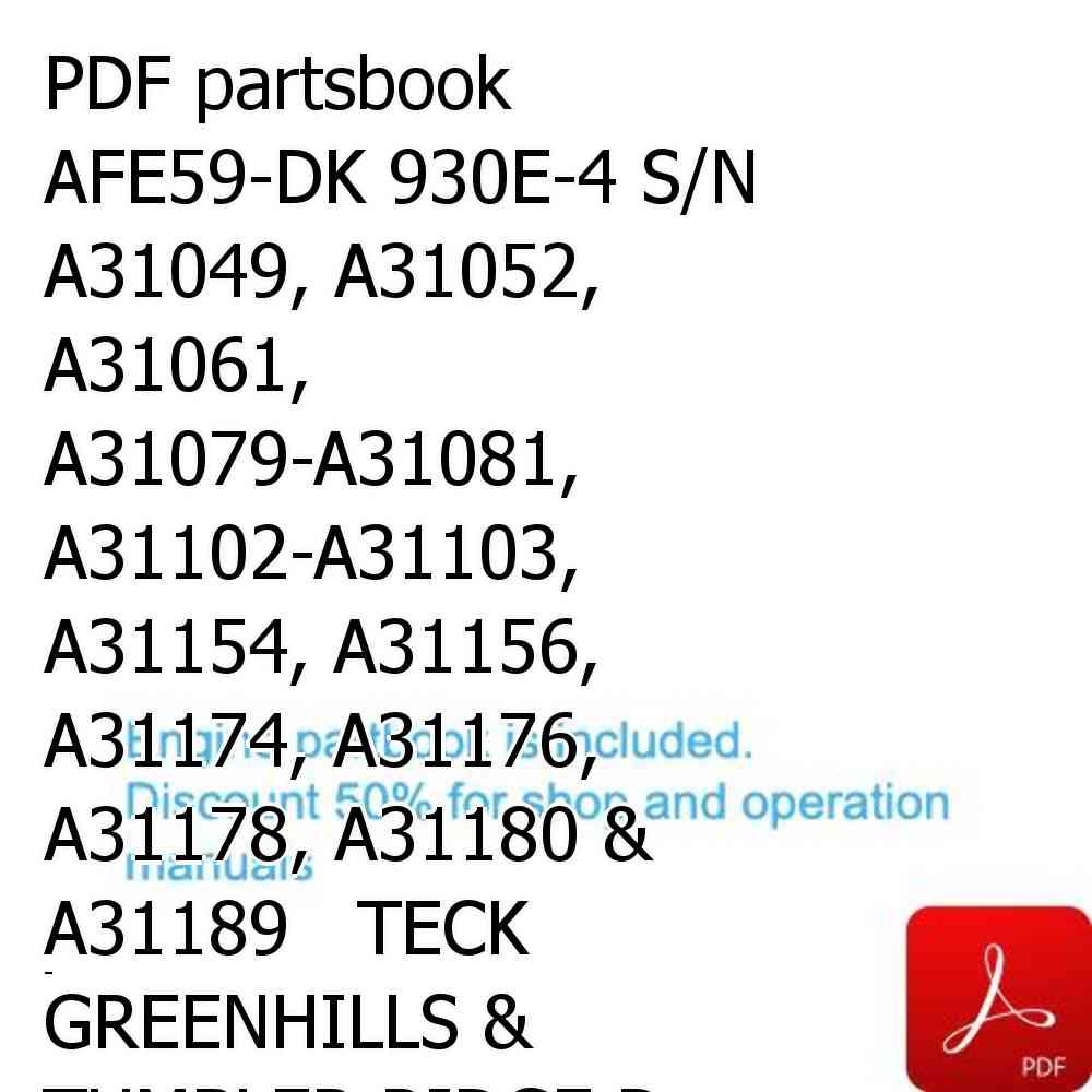 PDF partsbook AFE59-DK 930E-4 S/N A31049, A31052, A31061, A31079-A31081, A31102-A31103, A31154, A31156, A31174, A31176, A31178, A31180 & A31189   TECK GREENHILLS & TUMBLER RIDGE Dump Trucks Komatsu