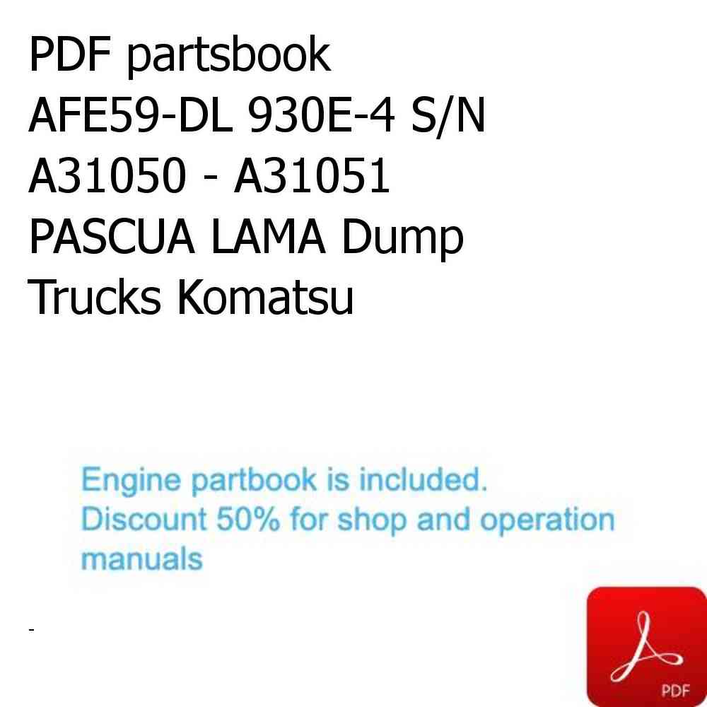 PDF partsbook AFE59-DL 930E-4 S/N A31050 - A31051     PASCUA LAMA Dump Trucks Komatsu