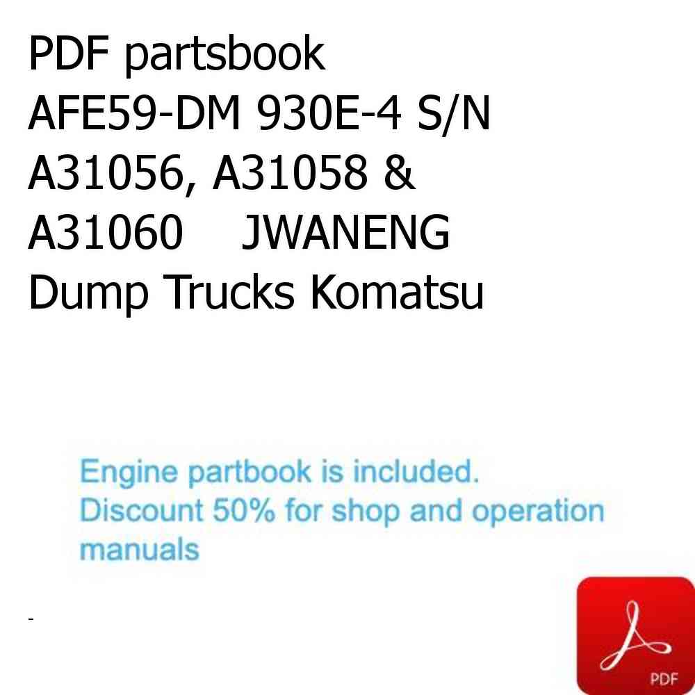 PDF partsbook AFE59-DM 930E-4 S/N A31056, A31058 & A31060    JWANENG Dump Trucks Komatsu