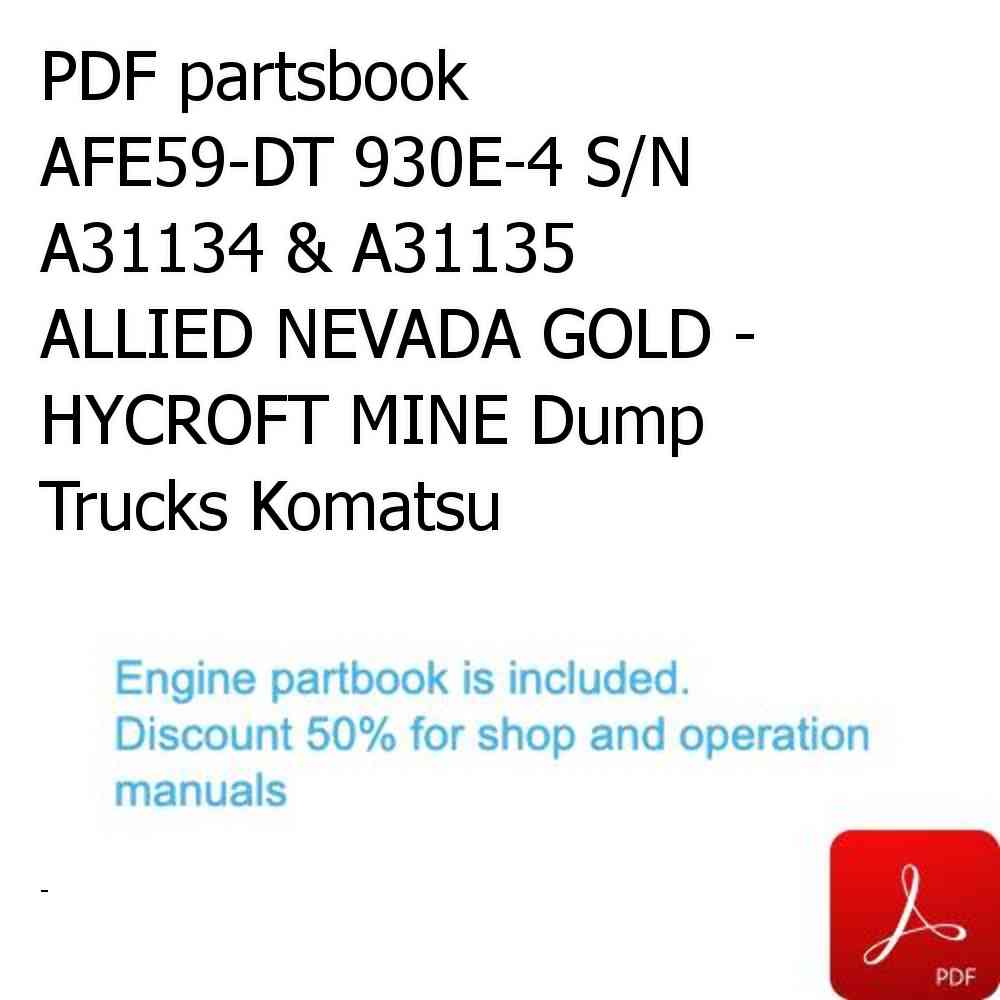 PDF partsbook AFE59-DT 930E-4 S/N A31134 & A31135   ALLIED NEVADA GOLD - HYCROFT MINE Dump Trucks Komatsu