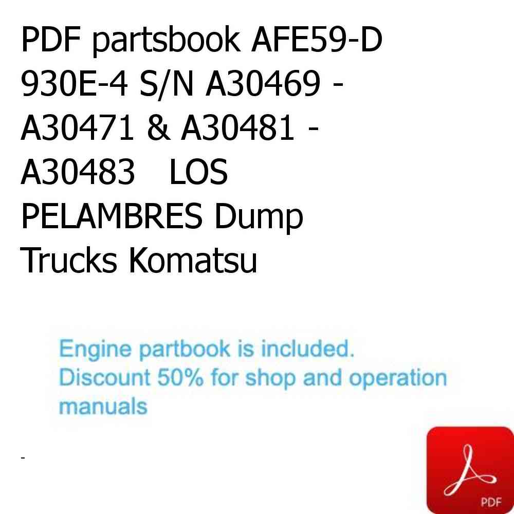 PDF partsbook AFE59-D 930E-4 S/N A30469 - A30471 & A30481 - A30483   LOS PELAMBRES Dump Trucks Komatsu