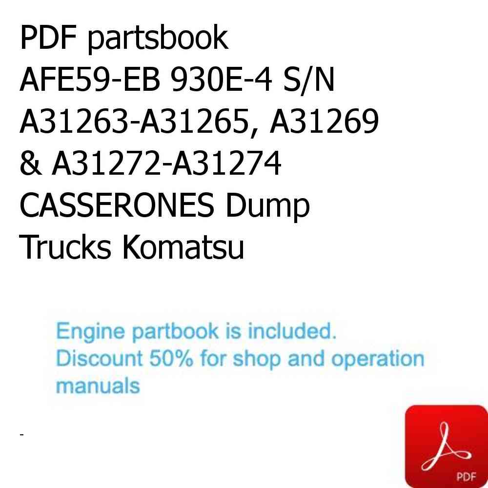 PDF partsbook AFE59-EB 930E-4 S/N A31263-A31265, A31269 & A31272-A31274    CASSERONES Dump Trucks Komatsu