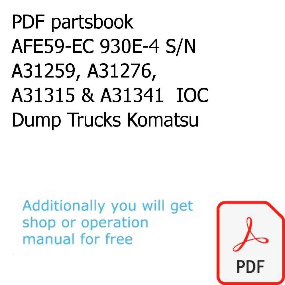 PDF partsbook AFE59-EC 930E-4 S/N A31259, A31276, A31315 & A31341  IOC Dump Trucks Komatsu