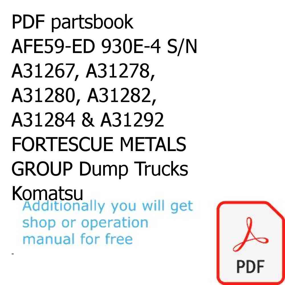 PDF partsbook AFE59-ED 930E-4 S/N A31267, A31278, A31280, A31282, A31284 & A31292  FORTESCUE METALS GROUP Dump Trucks Komatsu