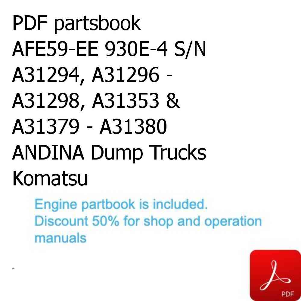 PDF partsbook AFE59-EE 930E-4 S/N A31294, A31296 - A31298, A31353 & A31379 - A31380  ANDINA Dump Trucks Komatsu