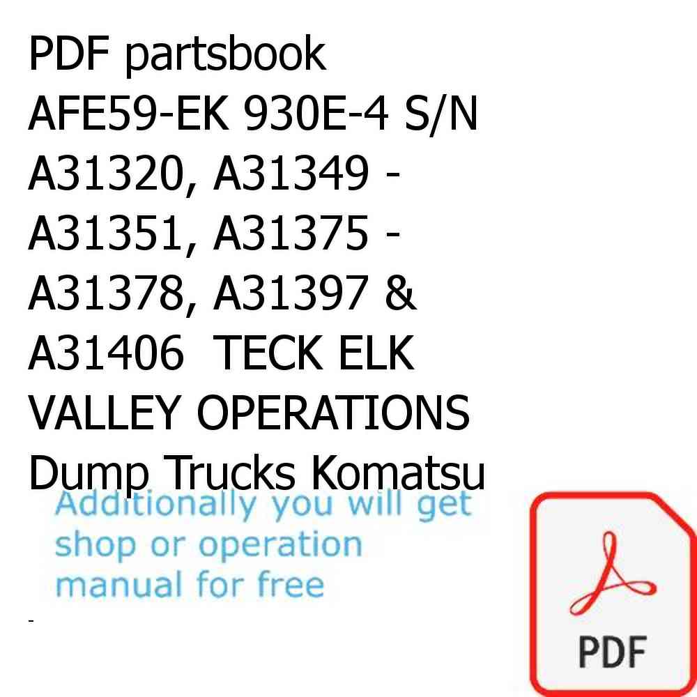 PDF partsbook AFE59-EK 930E-4 S/N A31320, A31349 - A31351, A31375 - A31378, A31397 & A31406  TECK ELK VALLEY OPERATIONS Dump Trucks Komatsu