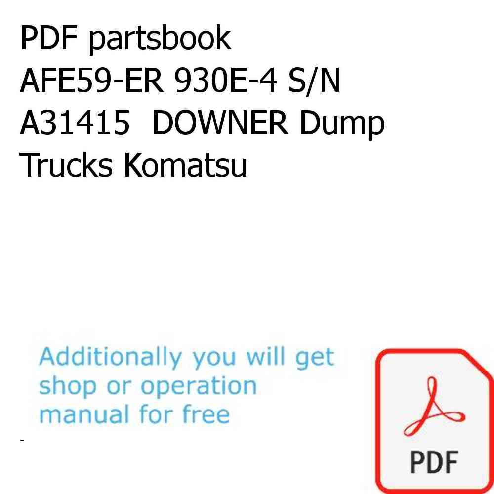 PDF partsbook AFE59-ER 930E-4 S/N A31415  DOWNER Dump Trucks Komatsu