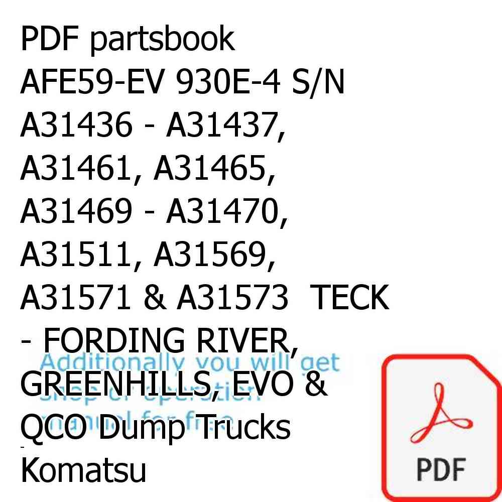 PDF partsbook AFE59-EV 930E-4 S/N A31436 - A31437, A31461, A31465, A31469 - A31470, A31511, A31569, A31571 & A31573  TECK - FORDING RIVER, GREENHILLS, EVO & QCO Dump Trucks Komatsu
