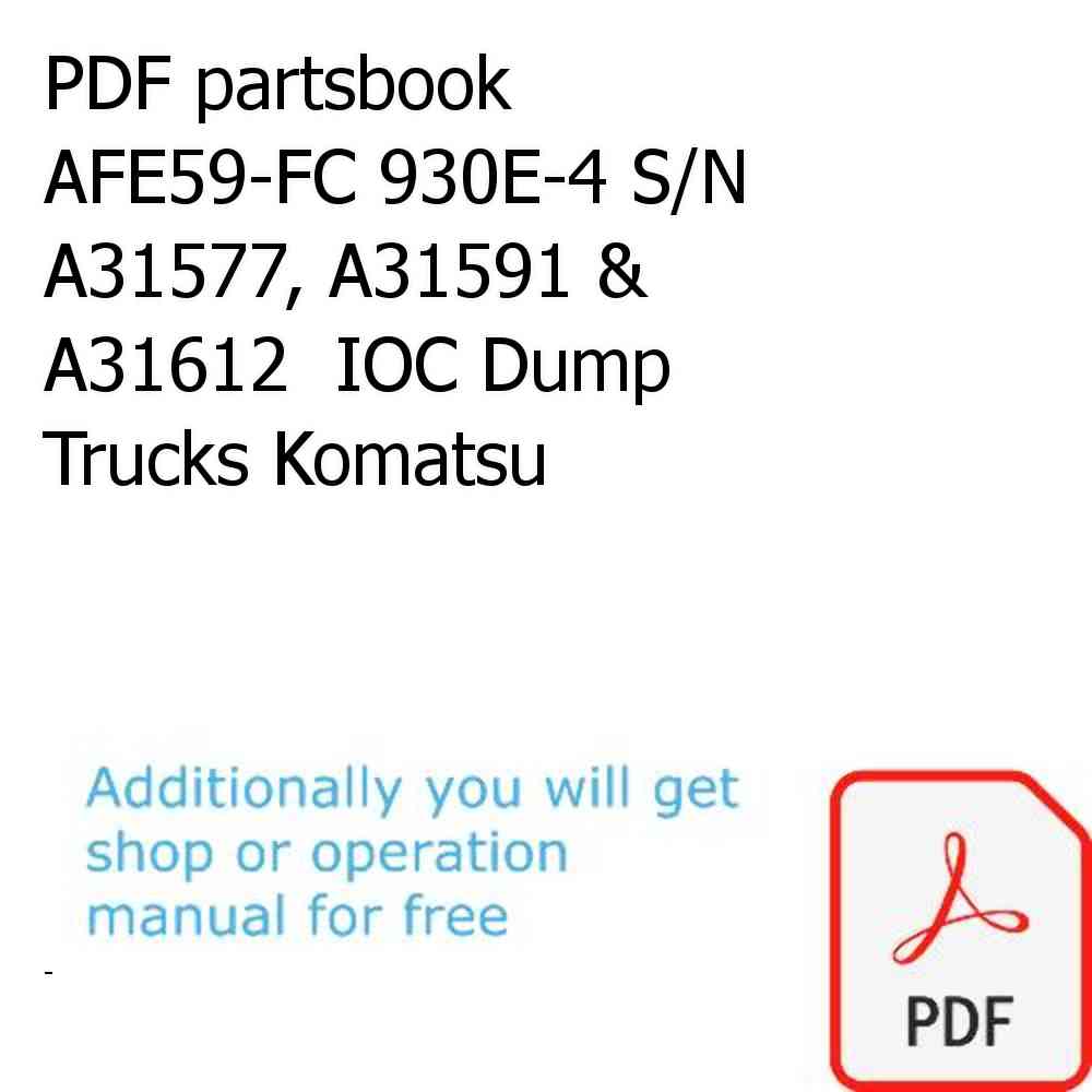 PDF partsbook AFE59-FC 930E-4 S/N A31577, A31591 & A31612  IOC Dump Trucks Komatsu