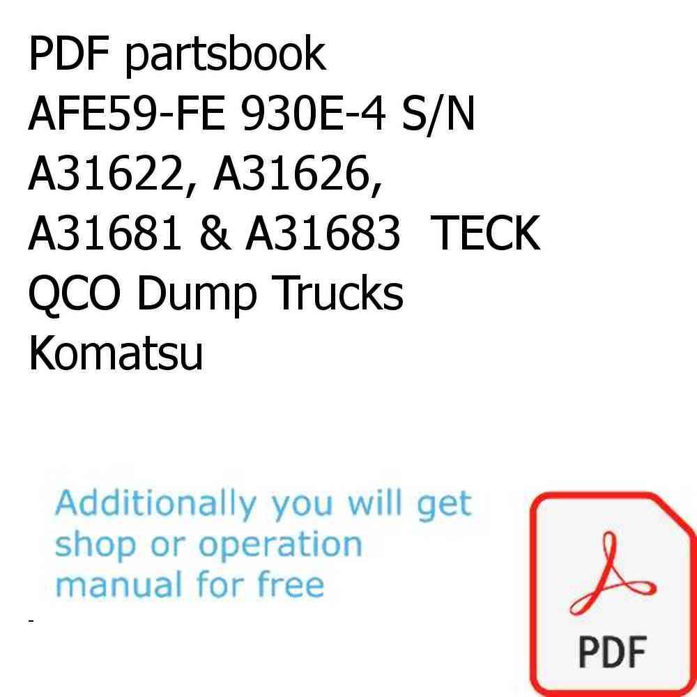 PDF partsbook AFE59-FE 930E-4 S/N A31622, A31626, A31681 & A31683  TECK QCO Dump Trucks Komatsu