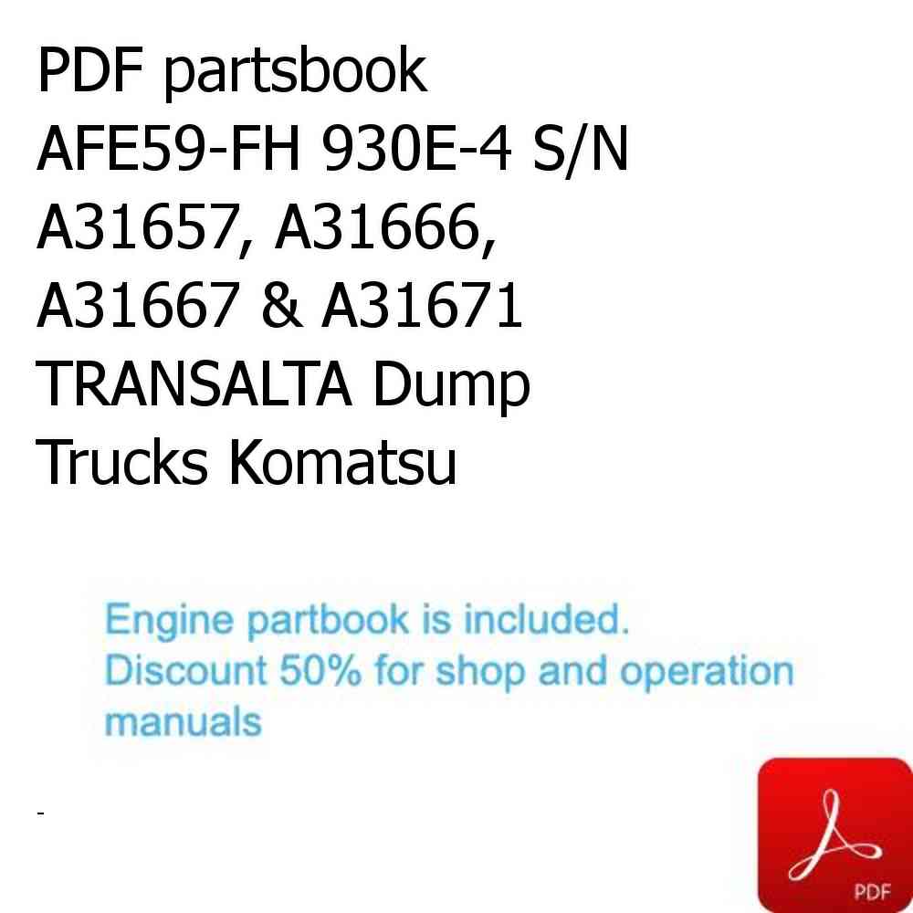 PDF partsbook AFE59-FH 930E-4 S/N A31657, A31666, A31667 & A31671  TRANSALTA Dump Trucks Komatsu