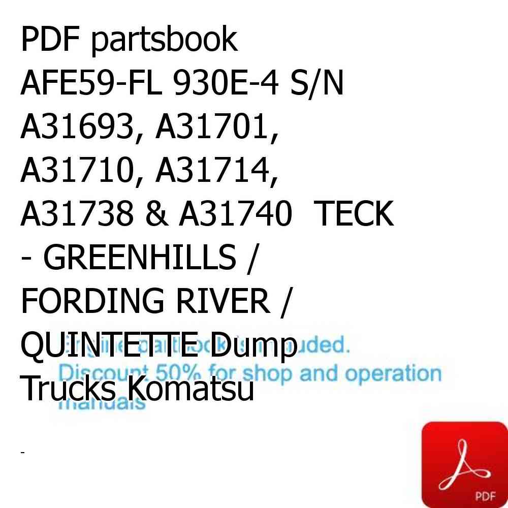 PDF partsbook AFE59-FL 930E-4 S/N A31693, A31701, A31710, A31714, A31738 & A31740  TECK - GREENHILLS / FORDING RIVER / QUINTETTE Dump Trucks Komatsu