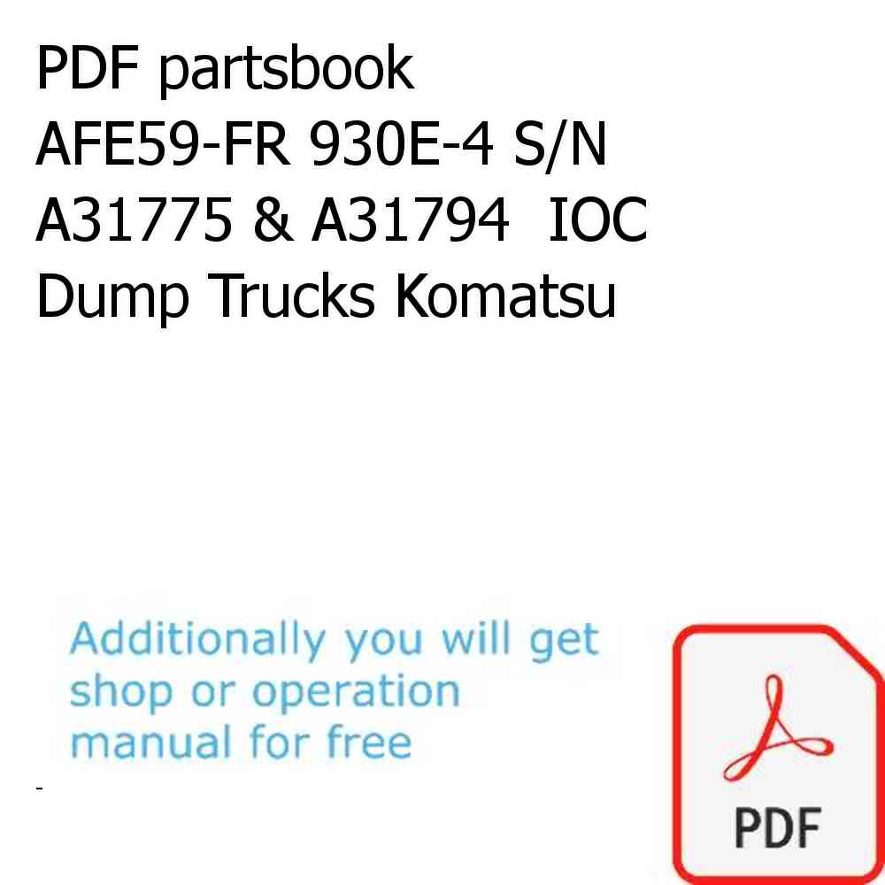 PDF partsbook AFE59-FR 930E-4 S/N A31775 & A31794  IOC Dump Trucks Komatsu