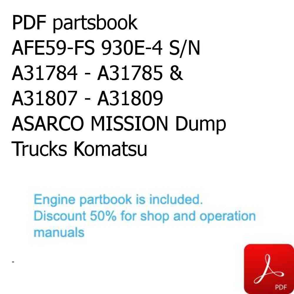 PDF partsbook AFE59-FS 930E-4 S/N A31784 - A31785 & A31807 - A31809  ASARCO MISSION Dump Trucks Komatsu