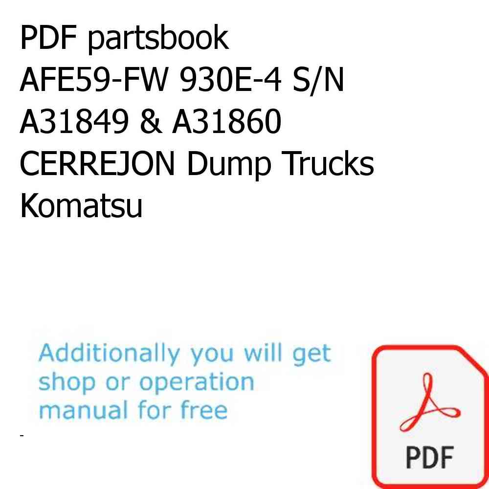 PDF partsbook AFE59-FW 930E-4 S/N A31849 & A31860  CERREJON Dump Trucks Komatsu