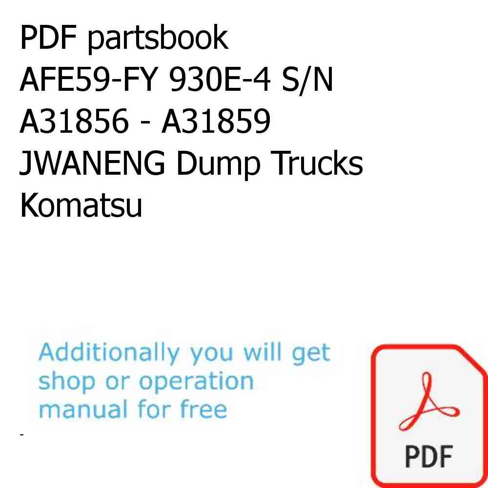 PDF partsbook AFE59-FY 930E-4 S/N A31856 - A31859  JWANENG Dump Trucks Komatsu