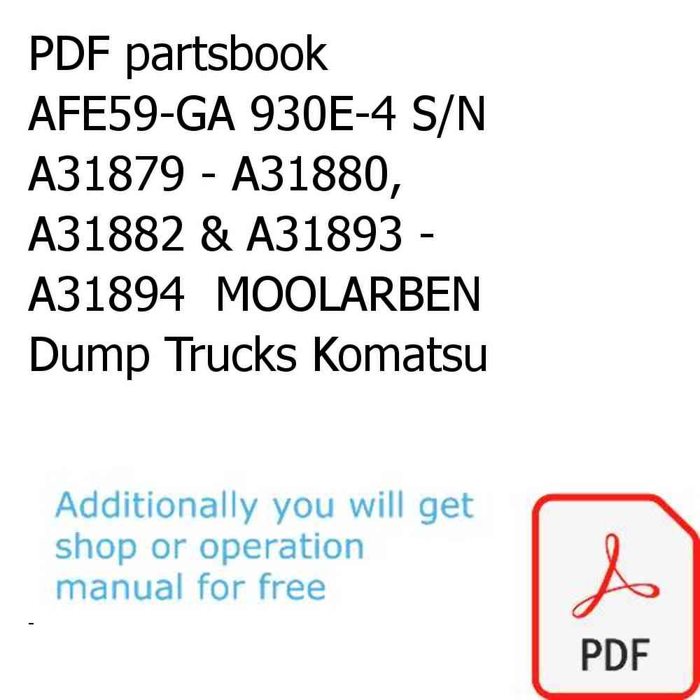 PDF partsbook AFE59-GA 930E-4 S/N A31879 - A31880, A31882 & A31893 - A31894  MOOLARBEN Dump Trucks Komatsu
