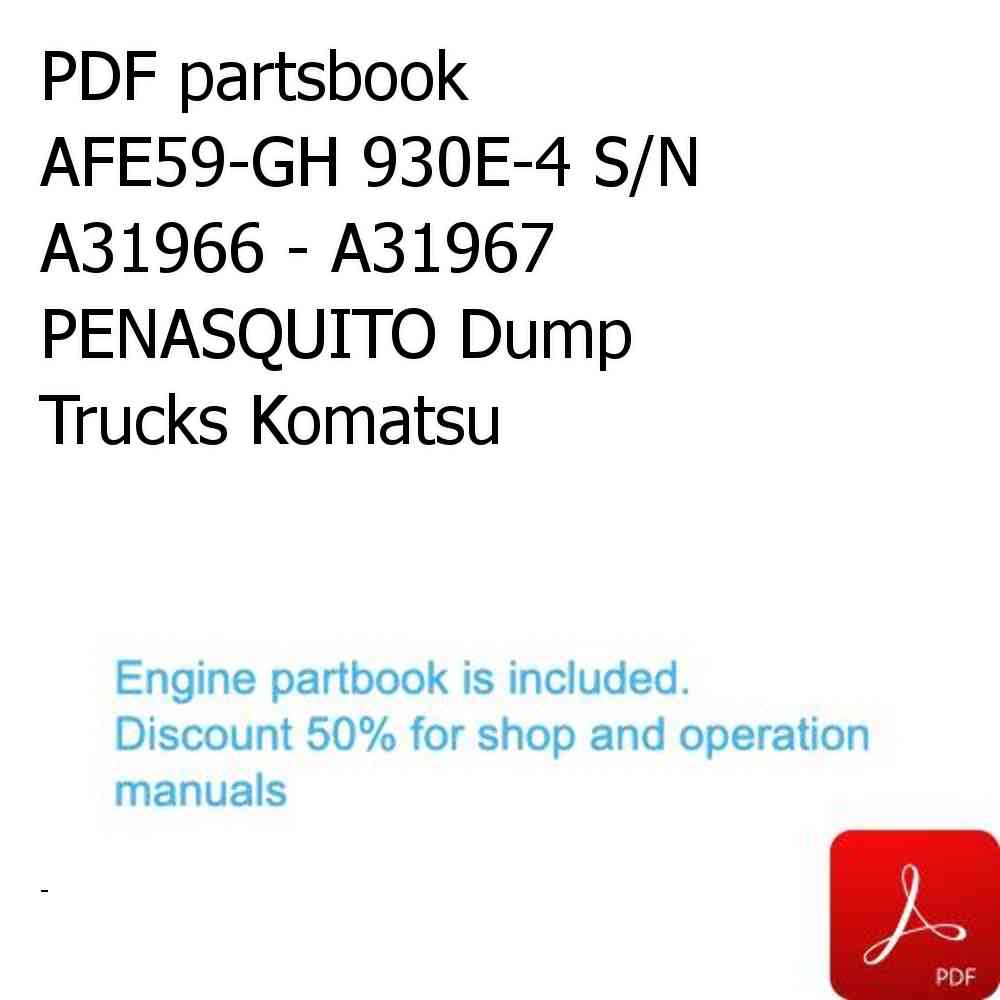 PDF partsbook AFE59-GH 930E-4 S/N A31966 - A31967  PENASQUITO Dump Trucks Komatsu