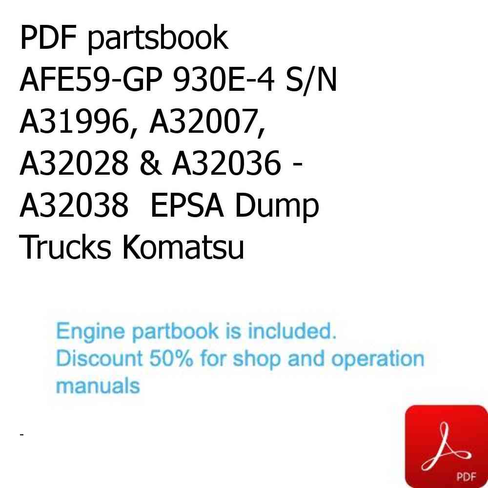 PDF partsbook AFE59-GP 930E-4 S/N A31996, A32007, A32028 & A32036 - A32038  EPSA Dump Trucks Komatsu