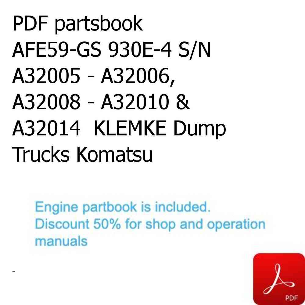 PDF partsbook AFE59-GS 930E-4 S/N A32005 - A32006, A32008 - A32010 & A32014  KLEMKE Dump Trucks Komatsu