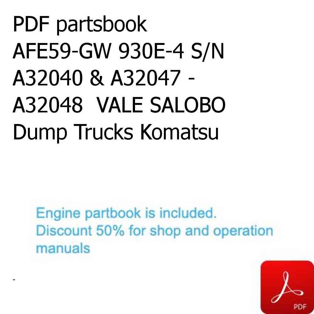PDF partsbook AFE59-GW 930E-4 S/N A32040 & A32047 - A32048  VALE SALOBO Dump Trucks Komatsu