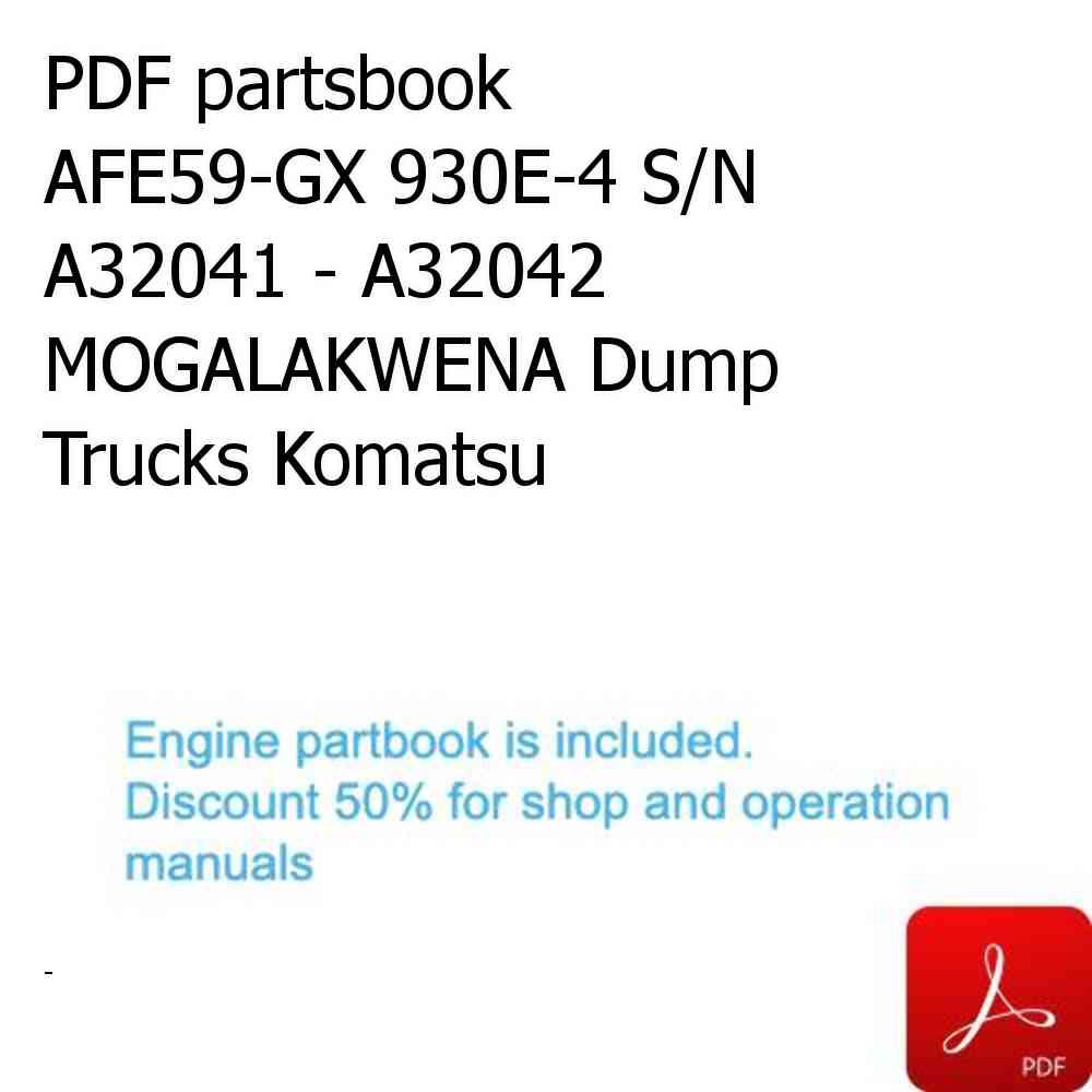 PDF partsbook AFE59-GX 930E-4 S/N A32041 - A32042 MOGALAKWENA Dump Trucks Komatsu