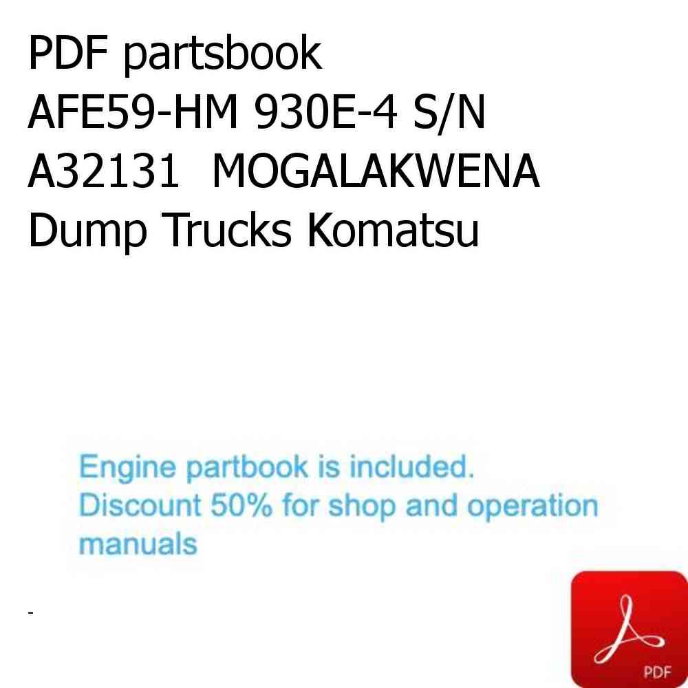 PDF partsbook AFE59-HM 930E-4 S/N A32131  MOGALAKWENA Dump Trucks Komatsu