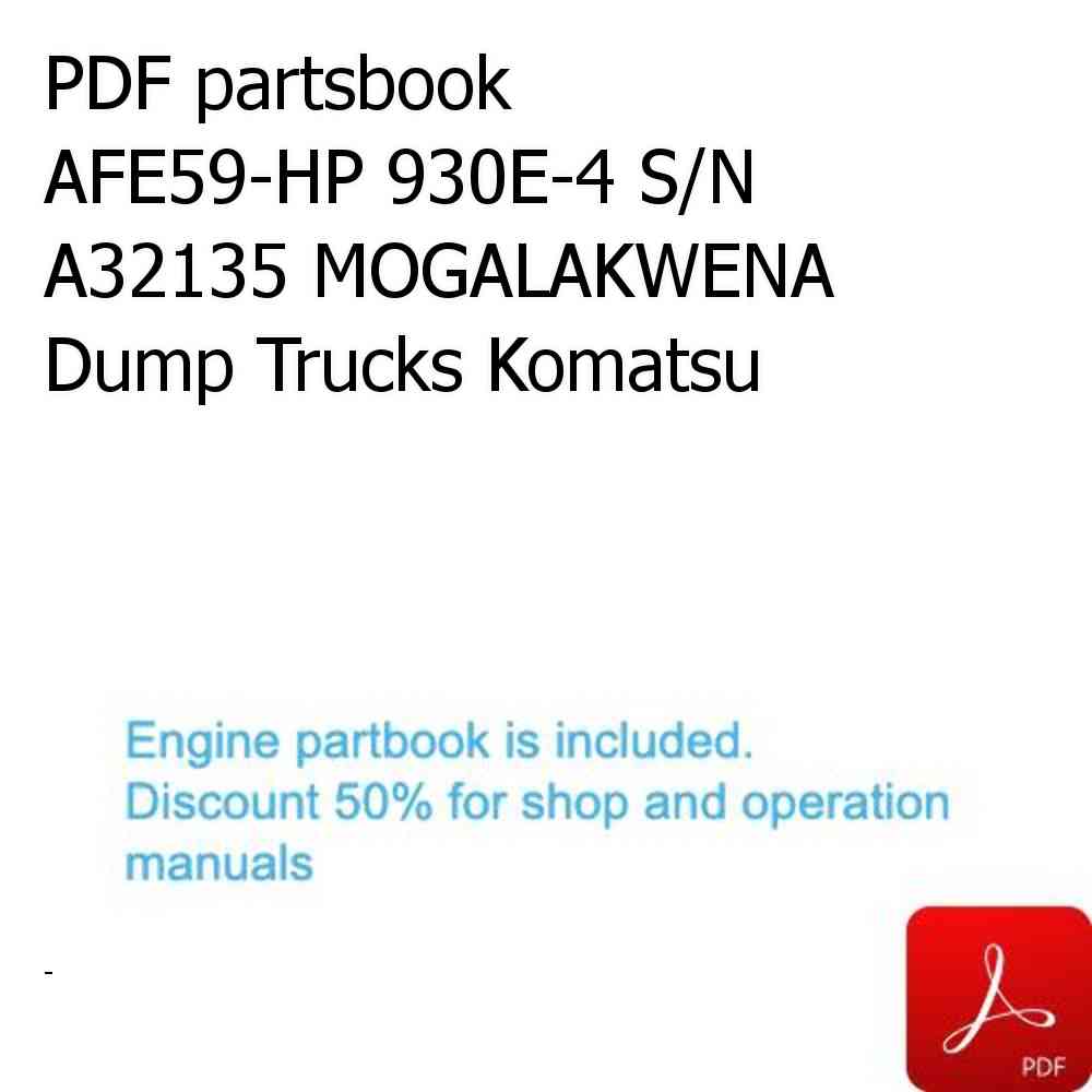 PDF partsbook AFE59-HP 930E-4 S/N A32135 MOGALAKWENA Dump Trucks Komatsu
