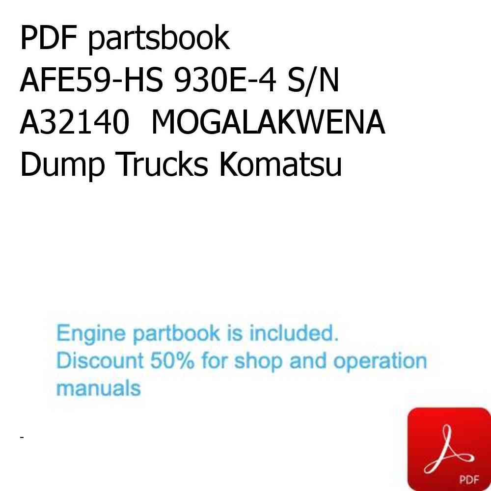 PDF partsbook AFE59-HS 930E-4 S/N A32140  MOGALAKWENA Dump Trucks Komatsu