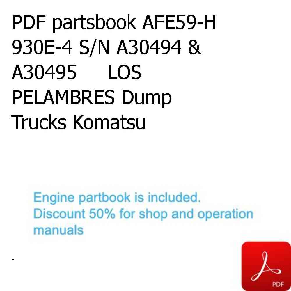 PDF partsbook AFE59-H 930E-4 S/N A30494 & A30495     LOS PELAMBRES Dump Trucks Komatsu