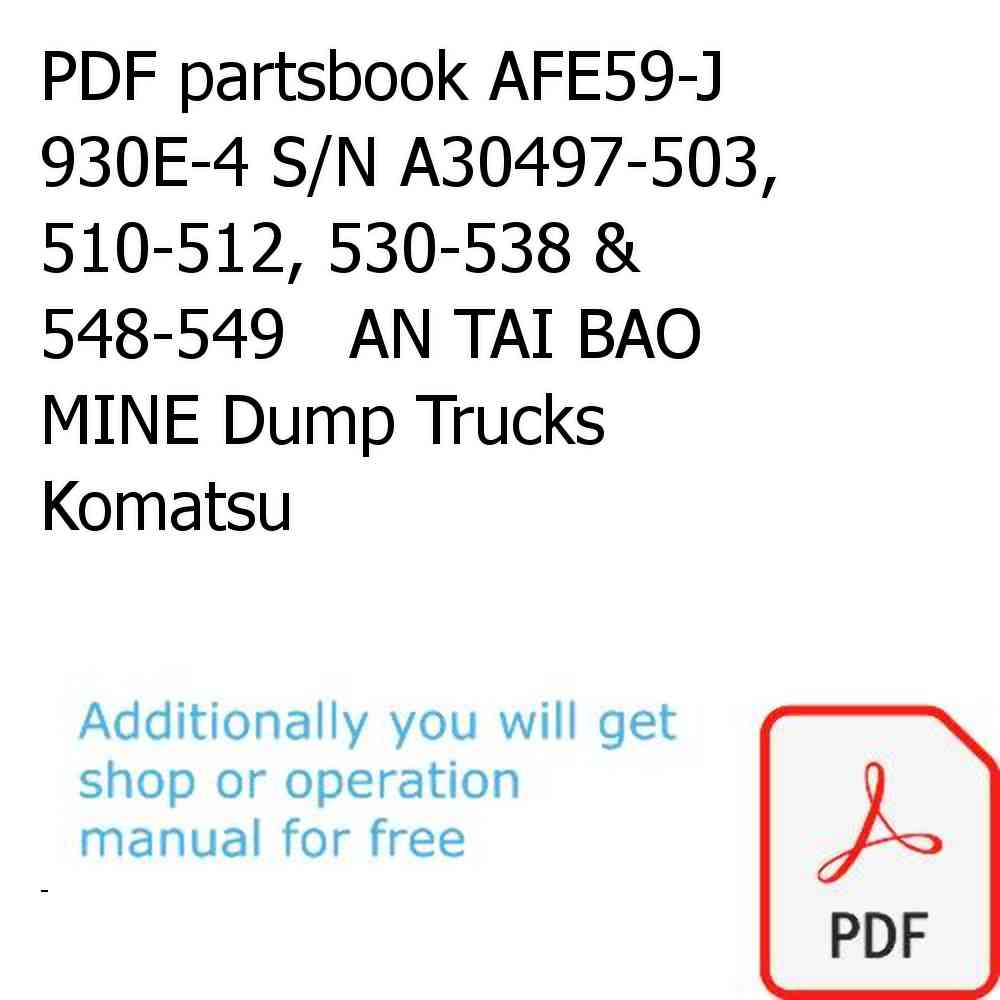 PDF partsbook AFE59-J 930E-4 S/N A30497-503, 510-512, 530-538 & 548-549   AN TAI BAO MINE Dump Trucks Komatsu