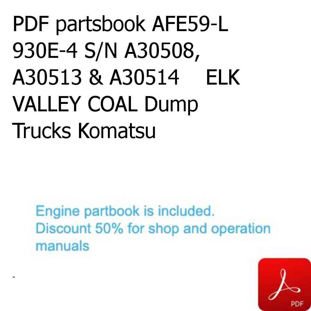 PDF partsbook AFE59-L 930E-4 S/N A30508, A30513 & A30514    ELK VALLEY COAL Dump Trucks Komatsu